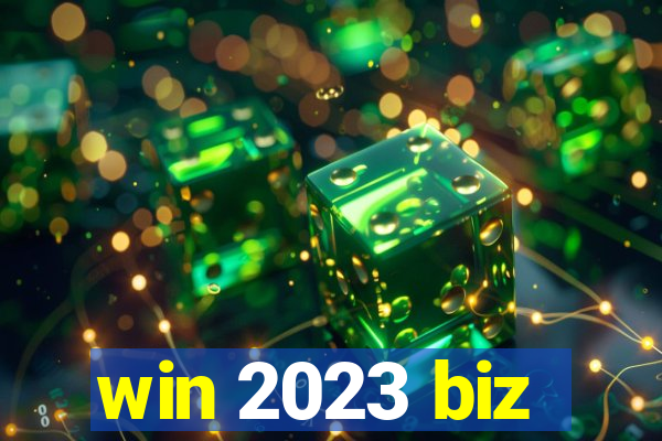 win 2023 biz